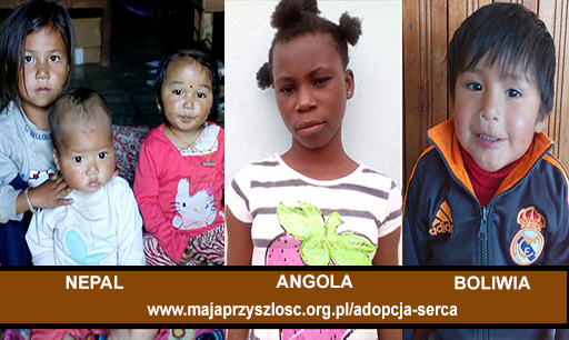 Adopcja w Nepalu (Azja), Boliwii (Ameryka Pd) i Angolli (Afryka)
